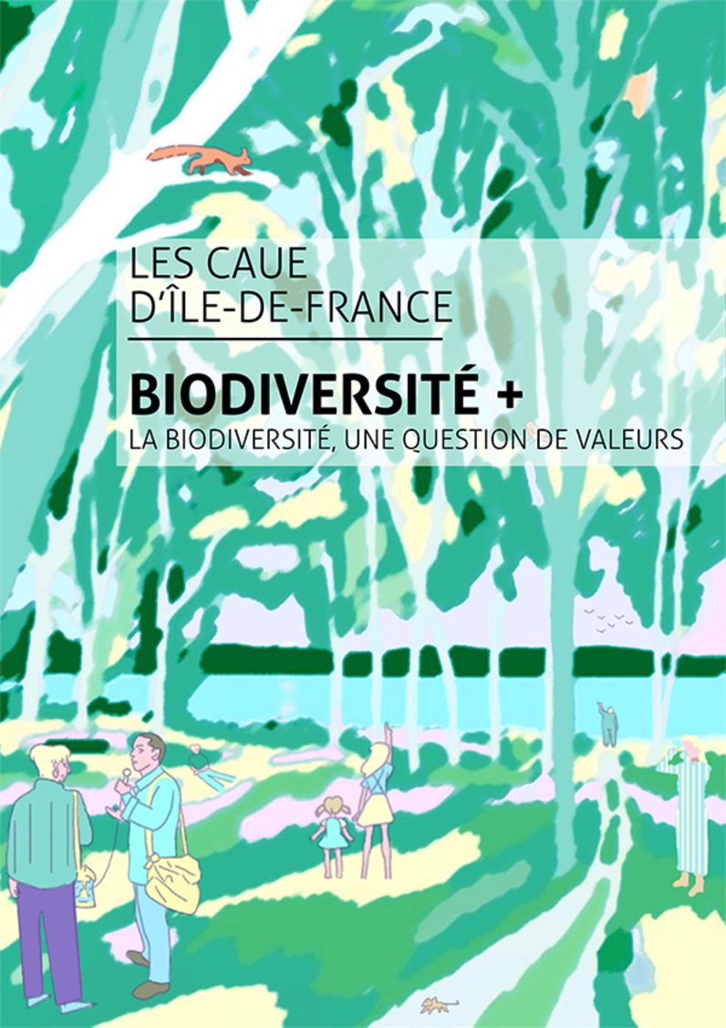 Publication des CAUE IdF "La biodiversité, une question de valeurs"